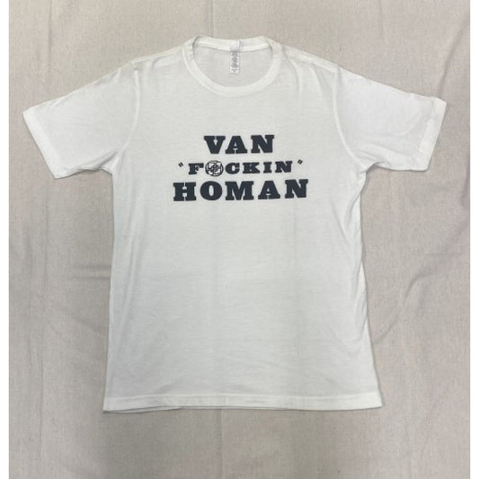 Passgenaues Van F*ckin Homan T-Shirt